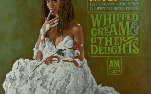 Herb Alpert, Whipped Cream and Other Delights